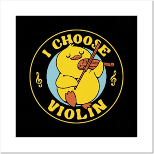 I Choose Violin Funny Duck by Tobe Fonseca Posters and Art